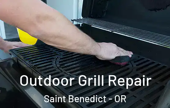  Outdoor Grill Repair Saint Benedict - OR