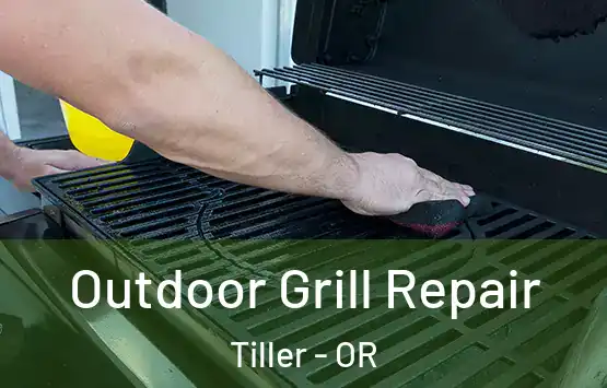  Outdoor Grill Repair Tiller - OR