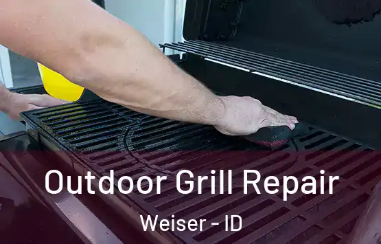  Outdoor Grill Repair Weiser - ID