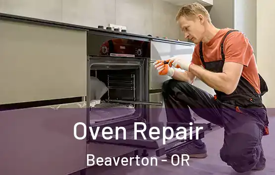 Oven Repair Beaverton - OR