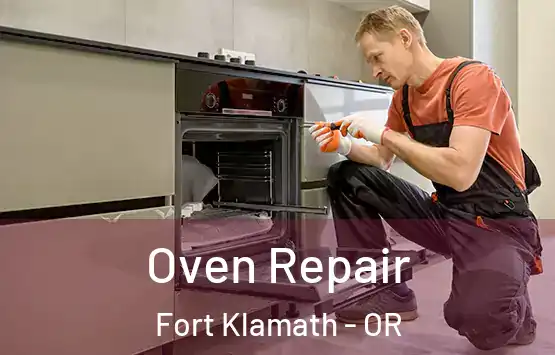  Oven Repair Fort Klamath - OR
