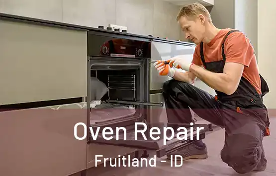  Oven Repair Fruitland - ID