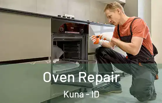  Oven Repair Kuna - ID