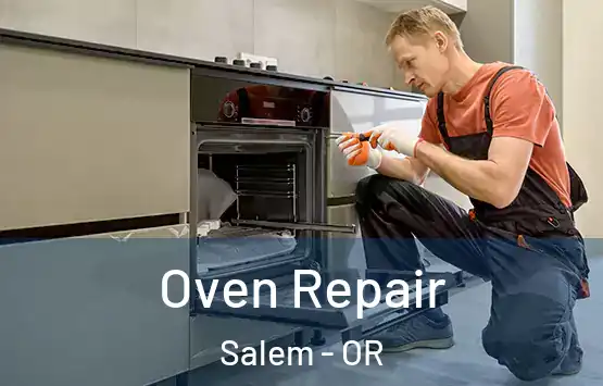  Oven Repair Salem - OR