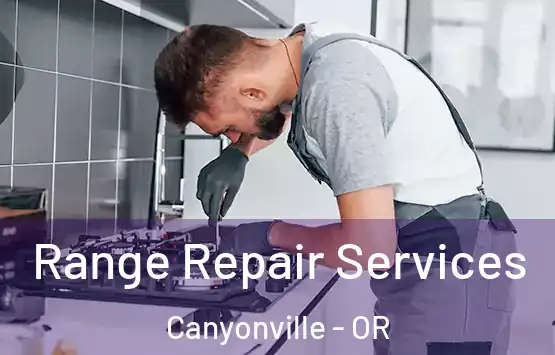  Range Repair Services Canyonville - OR
