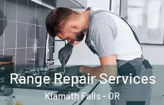  Range Repair Services Klamath Falls - OR