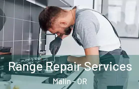  Range Repair Services Malin - OR