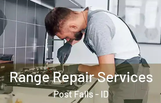  Range Repair Services Post Falls - ID