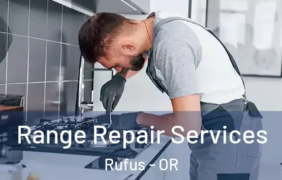  Range Repair Services Rufus - OR
