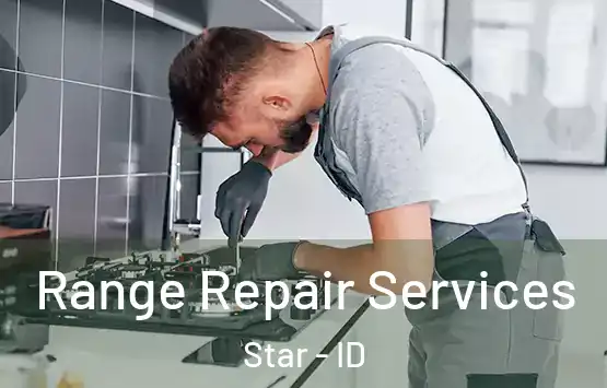  Range Repair Services Star - ID