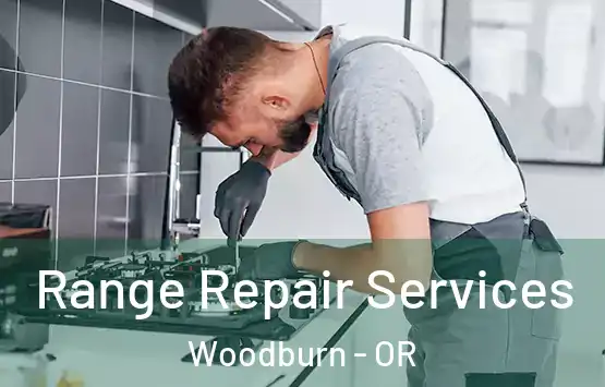  Range Repair Services Woodburn - OR