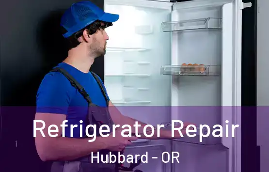  Refrigerator Repair Hubbard - OR