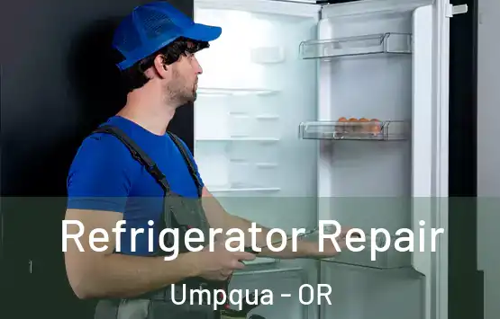  Refrigerator Repair Umpqua - OR
