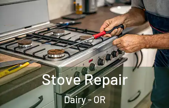  Stove Repair Dairy - OR