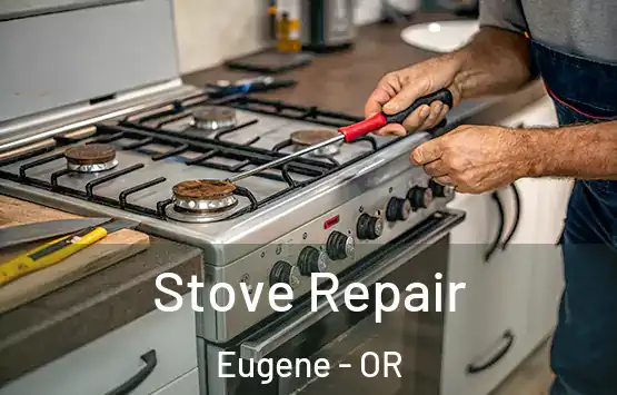  Stove Repair Eugene - OR