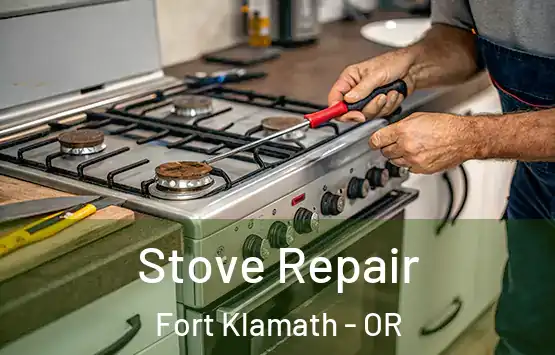  Stove Repair Fort Klamath - OR