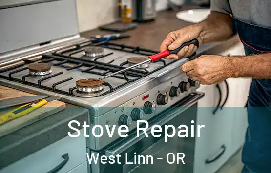 Stove Repair West Linn - OR