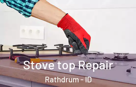  Stove top Repair Rathdrum - ID