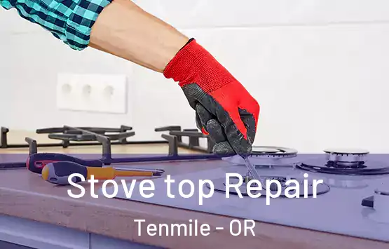  Stove top Repair Tenmile - OR