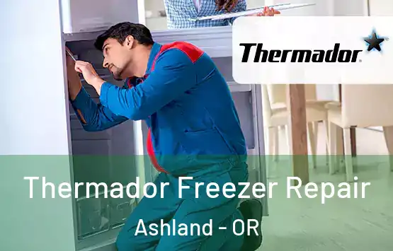  Thermador Freezer Repair Ashland - OR