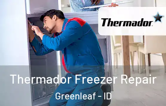  Thermador Freezer Repair Greenleaf - ID