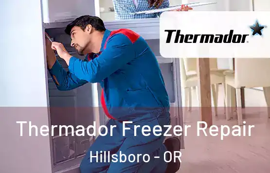  Thermador Freezer Repair Hillsboro - OR