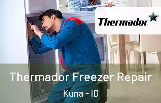  Thermador Freezer Repair Kuna - ID