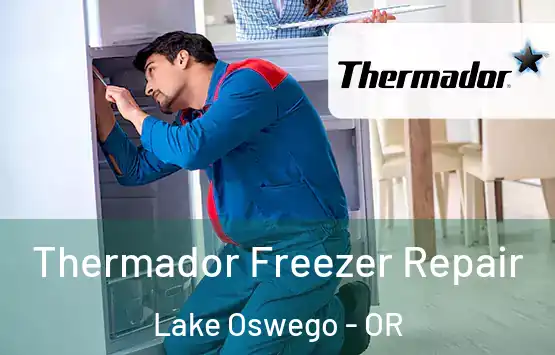 Thermador Freezer Repair Lake Oswego - OR