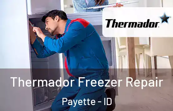  Thermador Freezer Repair Payette - ID