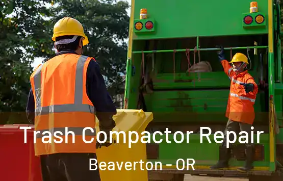  Trash Compactor Repair Beaverton - OR