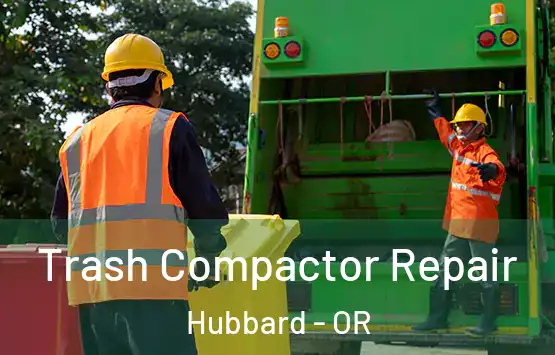  Trash Compactor Repair Hubbard - OR