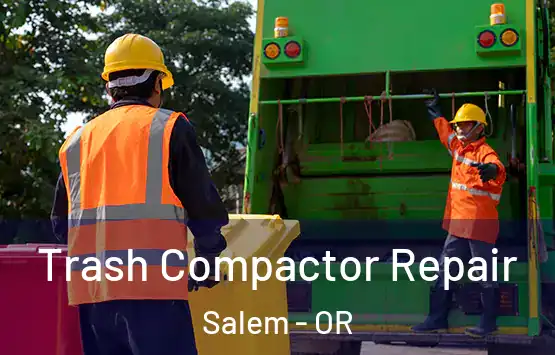  Trash Compactor Repair Salem - OR