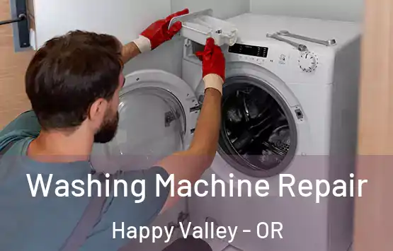  Washing Machine Repair Happy Valley - OR
