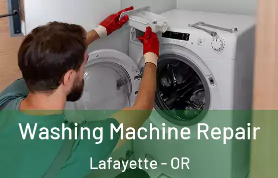  Washing Machine Repair Lafayette - OR