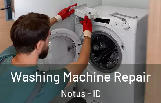  Washing Machine Repair Notus - ID