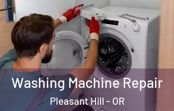  Washing Machine Repair Pleasant Hill - OR