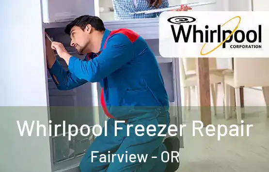  Whirlpool Freezer Repair Fairview - OR