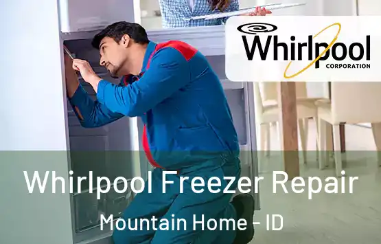  Whirlpool Freezer Repair Mountain Home - ID