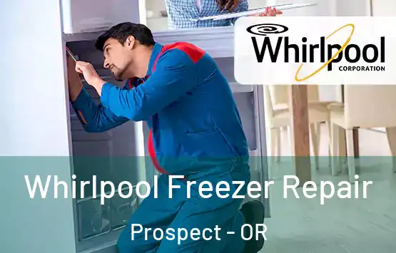  Whirlpool Freezer Repair Prospect - OR