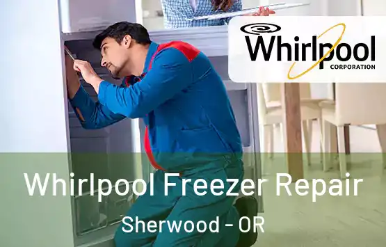  Whirlpool Freezer Repair Sherwood - OR