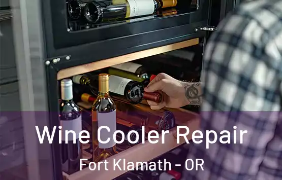  Wine Cooler Repair Fort Klamath - OR