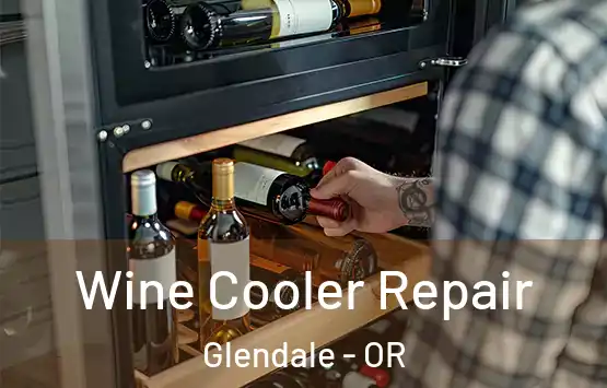  Wine Cooler Repair Glendale - OR