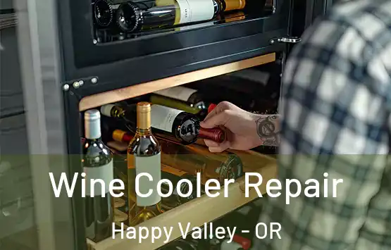  Wine Cooler Repair Happy Valley - OR