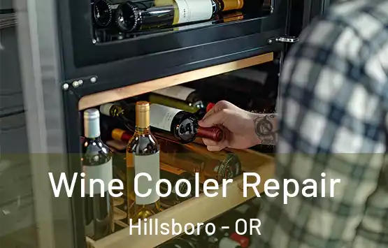  Wine Cooler Repair Hillsboro - OR