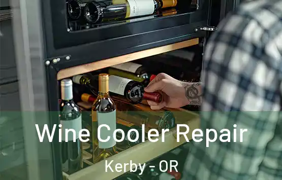  Wine Cooler Repair Kerby - OR