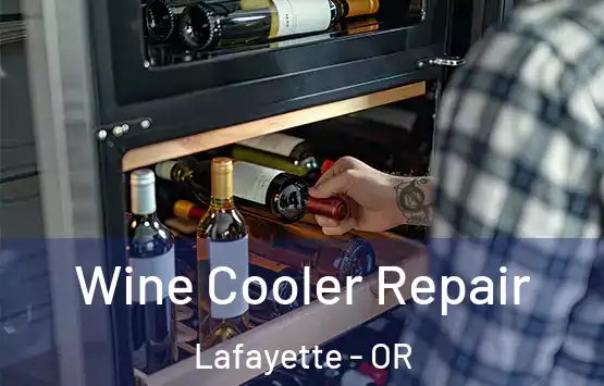  Wine Cooler Repair Lafayette - OR