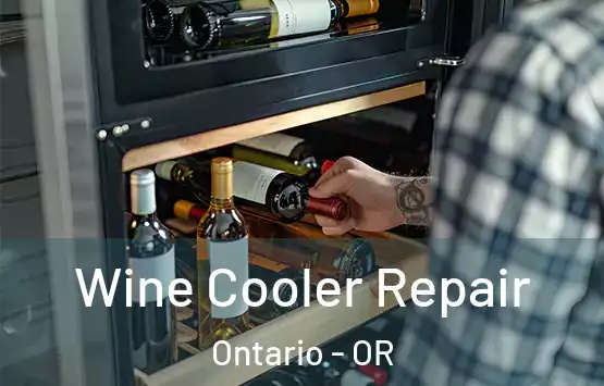  Wine Cooler Repair Ontario - OR