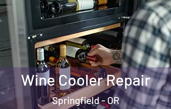  Wine Cooler Repair Springfield - OR