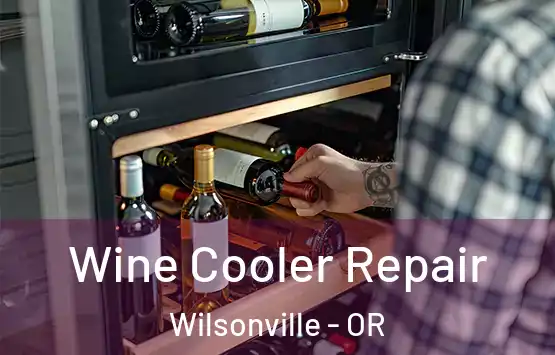  Wine Cooler Repair Wilsonville - OR